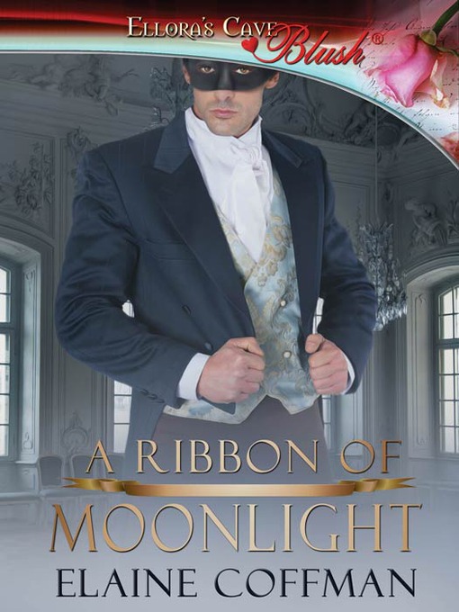 Title details for A Ribbon of Moonlight by Elaine Coffman - Available